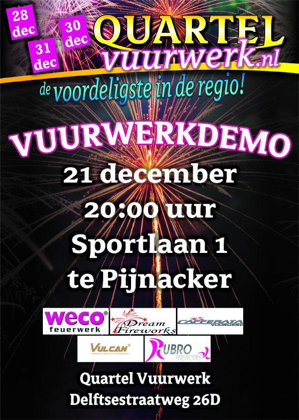 Quartel Vuurwerk show demo 2019 sportlaan pijnacker berkel delfgauw nootdorp berschenhoek delft leidschendam den haag voorburg ypenburg